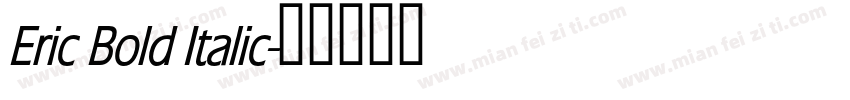 Eric Bold Italic字体转换